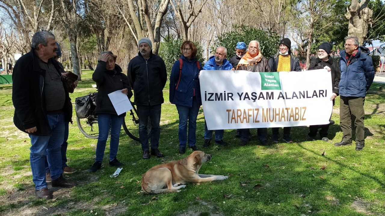 İzmir Yaşam Alanları: Ormanlarımız talan edilmesin