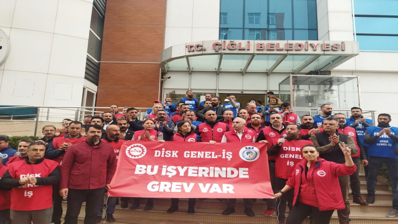 Grevdeki Çiğli Belediyesi işçileri: Sefalet ücretine razı olmayacağız