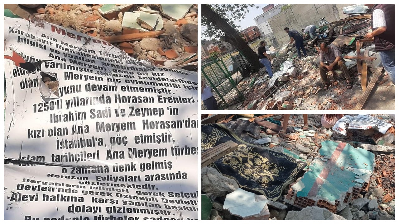 Esenler Belediyesi Ana Meryem Türbesi'ni yıktı