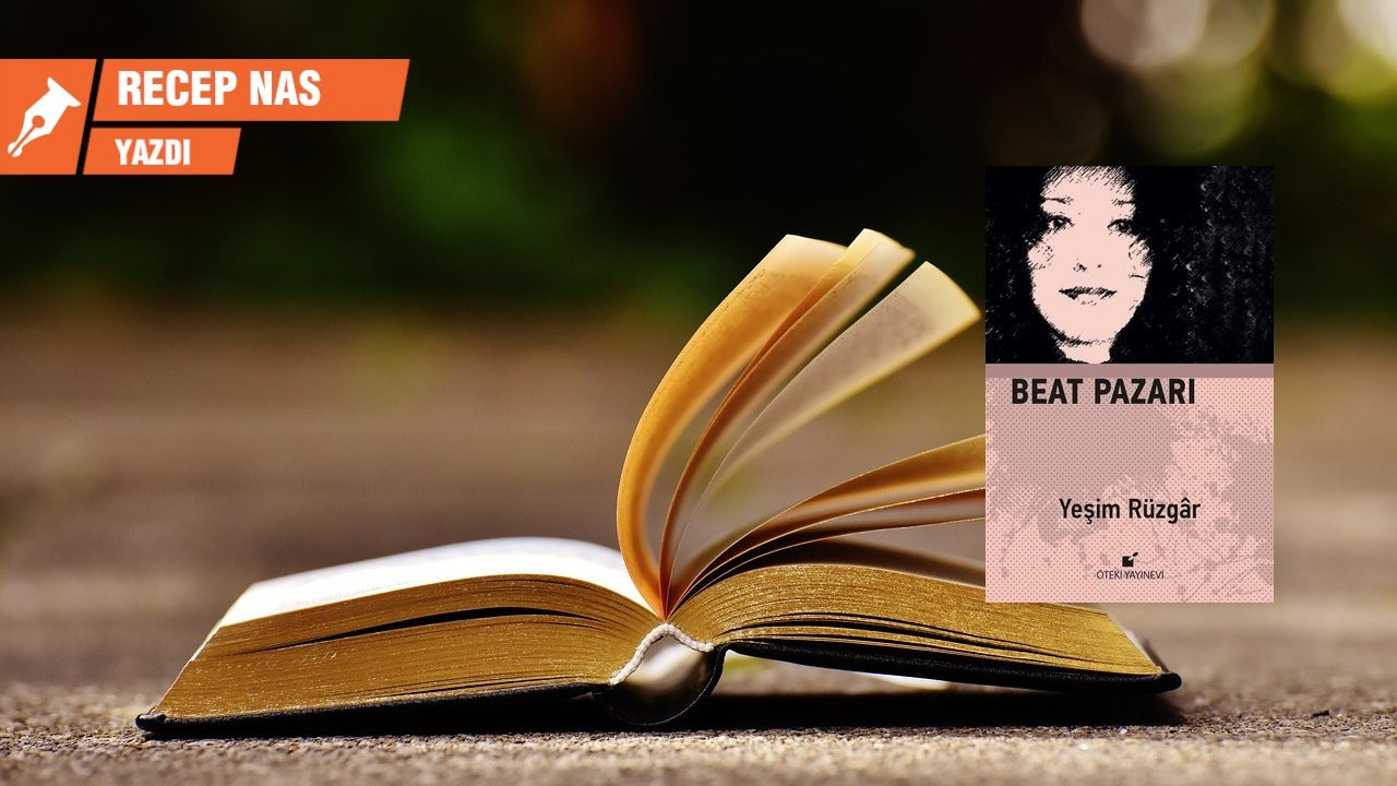 Bir hiçliğin romanı: Beat Pazarı