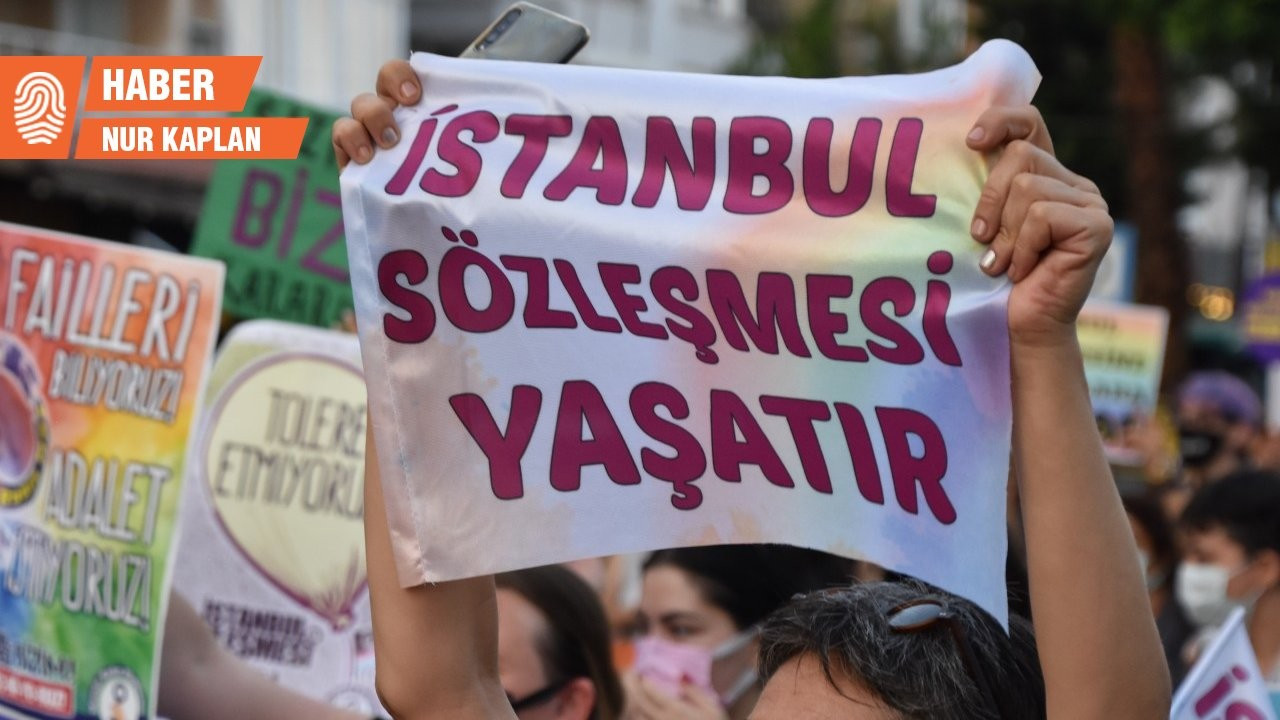 İstanbul Sözleşmesi’nde Danıştay kararı bekleniyor: Vazgeçmeyeceğiz