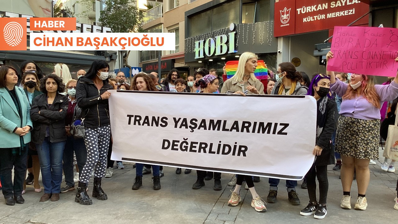 İzmir'de trans kadın cinayeti: Belki yarın benim haberimi yapacaksınız, can güvenliğimiz yok