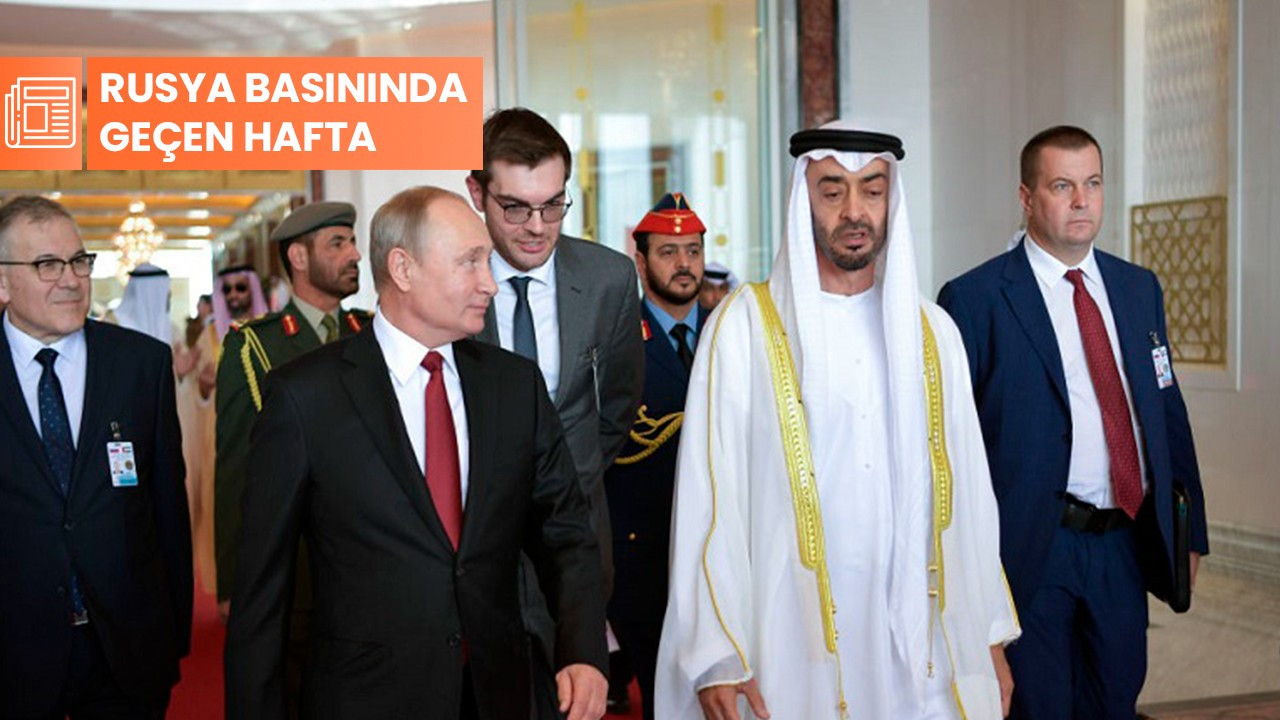 Rusya basınında geçen hafta: 'BAE ve Suudi Arabistan Ukrayna meselesinde arabuluculuğa soyunabilirler'
