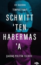 Schmitt’ten Habermas’a Çağdaş Politik Felsefe