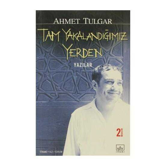 Yazarımız Ahmet Tulgar'ın kaleme aldığı kitaplar - Sayfa 3