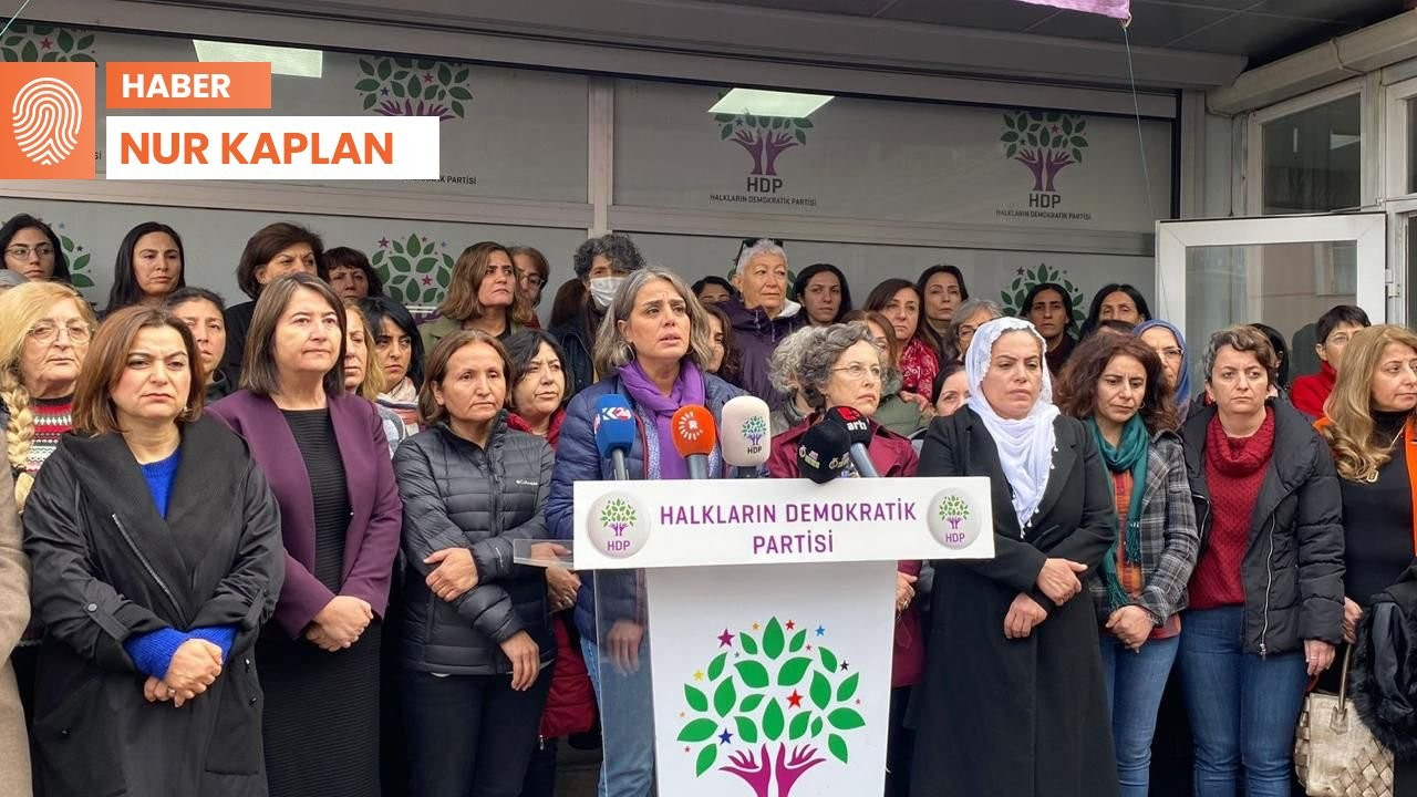 HDP’den gözaltılara tepki: Sıkıştıklarında kadınları hedef alıyorlar