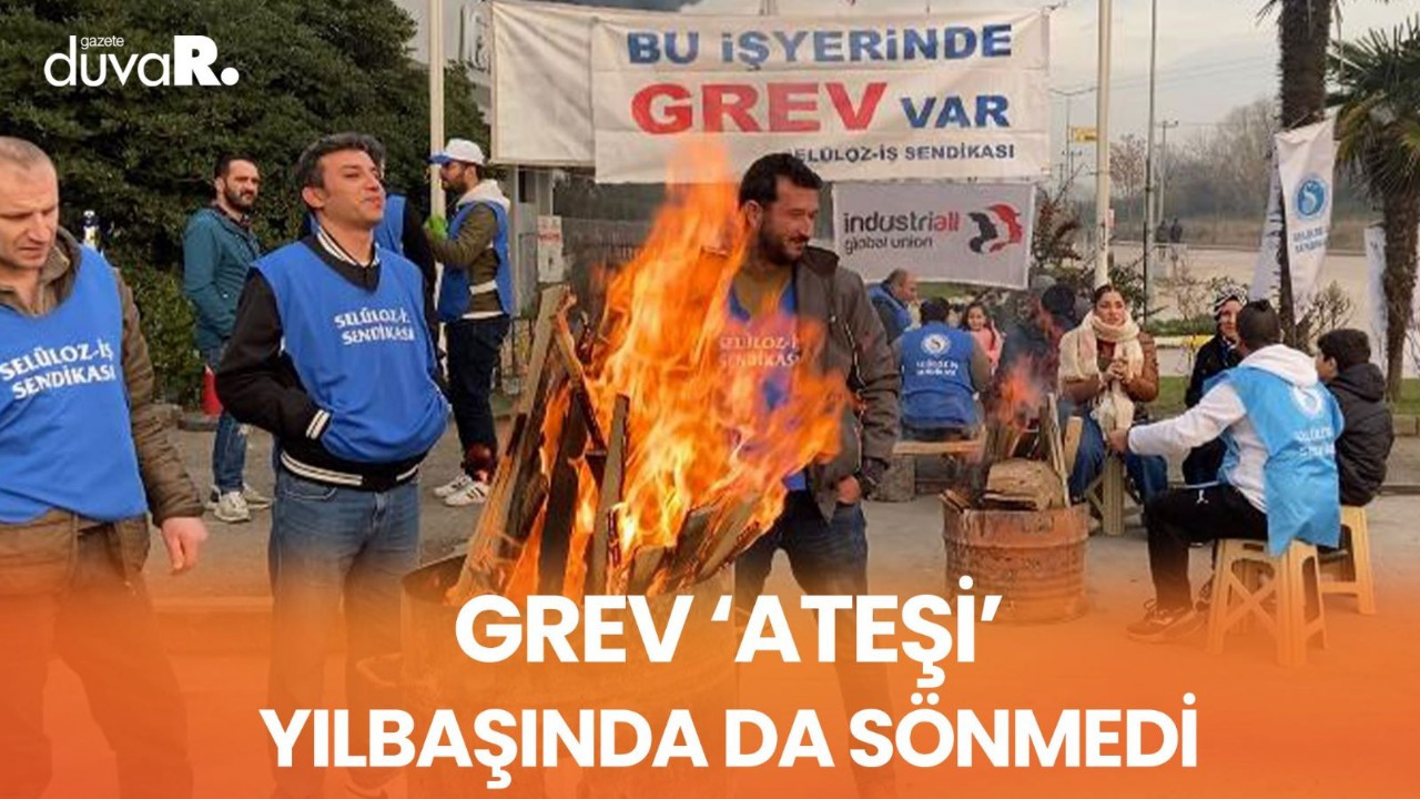 Kartonsan işçileri grev ateşini yaktı: Yeni yılda da sönmeyecek