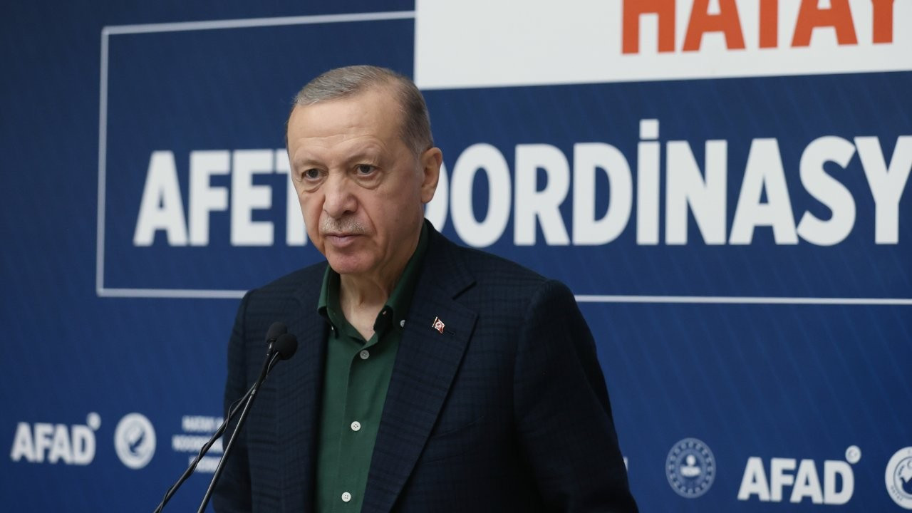 Erdoğan: Hatay'ı sıfırdan inşa edeceğiz ama bize 1 yıl müsaade