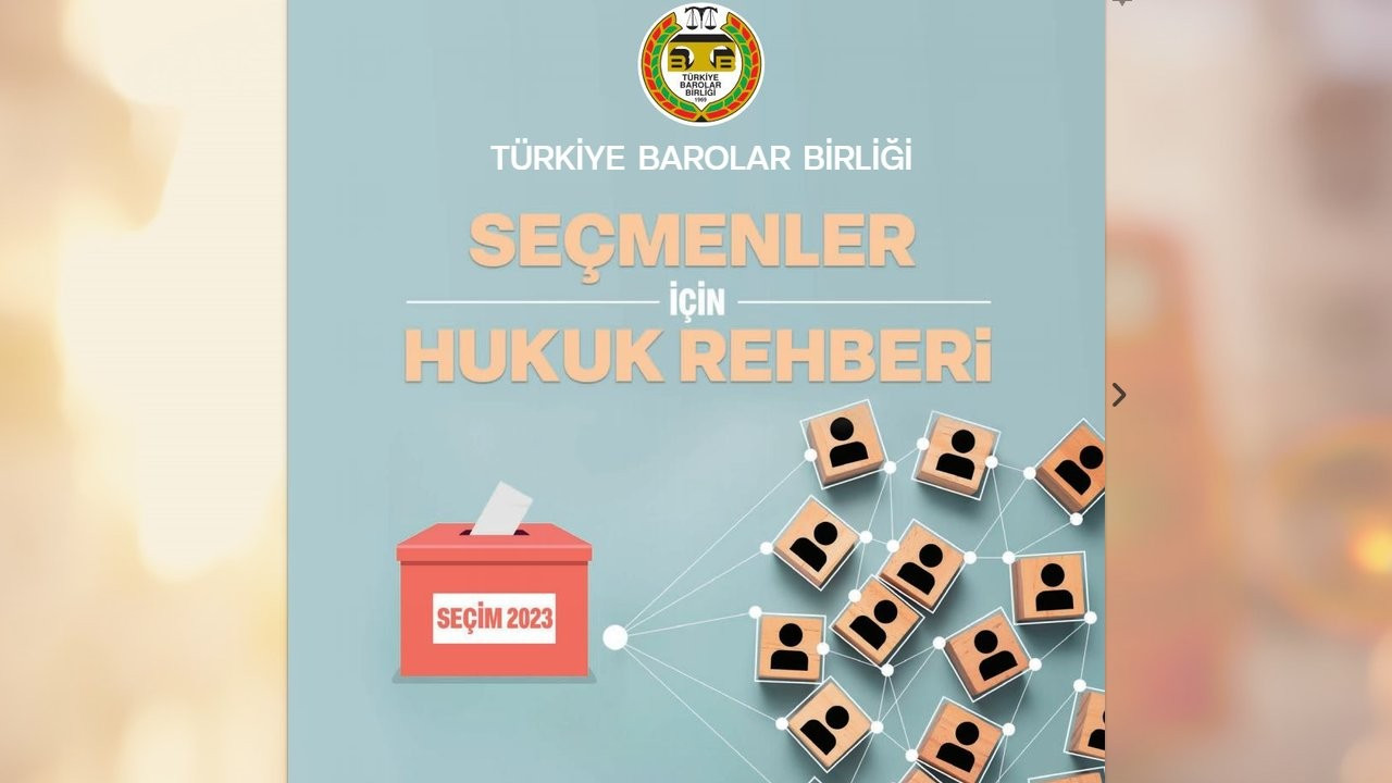 Türkiye Barolar Birliği'nden 'Seçmenler İçin Hukuk Rehberi'