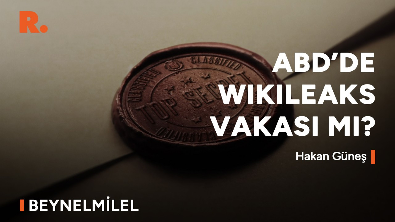 ABD'de sızan istihbarat belgeleri: Yeni Wikileaks mi?