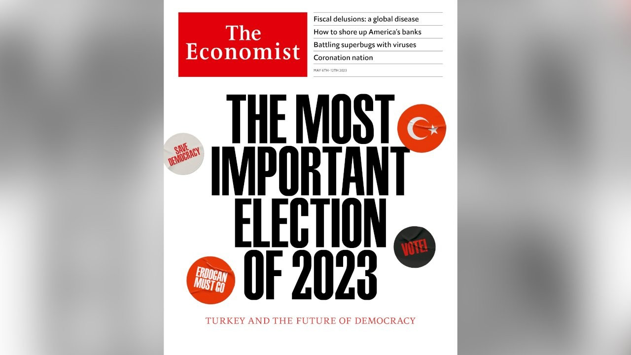 The Economist'ten 14 Mayıs kapağı: 'Erdoğan gitmeli'