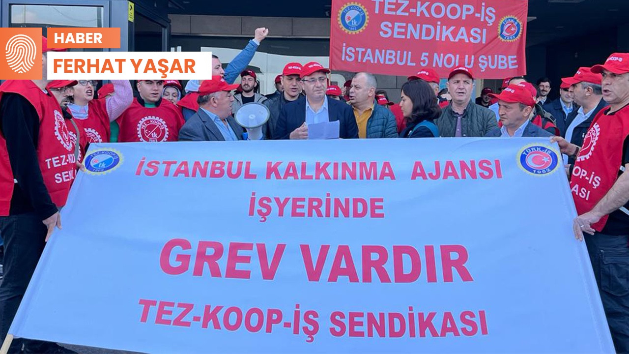 Sanayi ve Teknoloji Bakanlığı'na bağlı İstanbul Kalkınma Ajansı işçileri greve çıktı