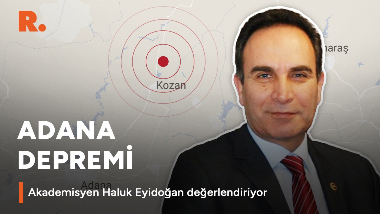 Adana sallandı: Deprem bilimci Haluk Eyidoğan değerlendiriyor