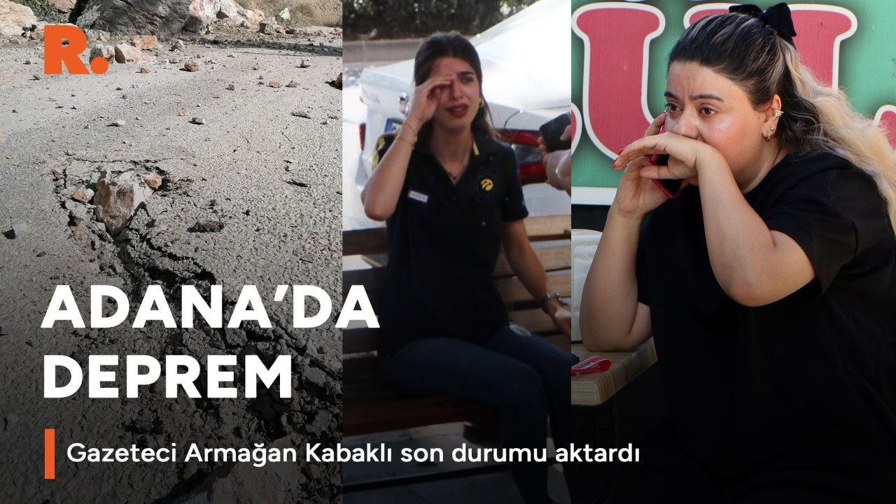 Adana'da son durum: 'Bir kez daha anladık, depreme hazır değiliz'