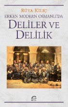 Erken Modern Osmanlı'da Deliler ve Delilik