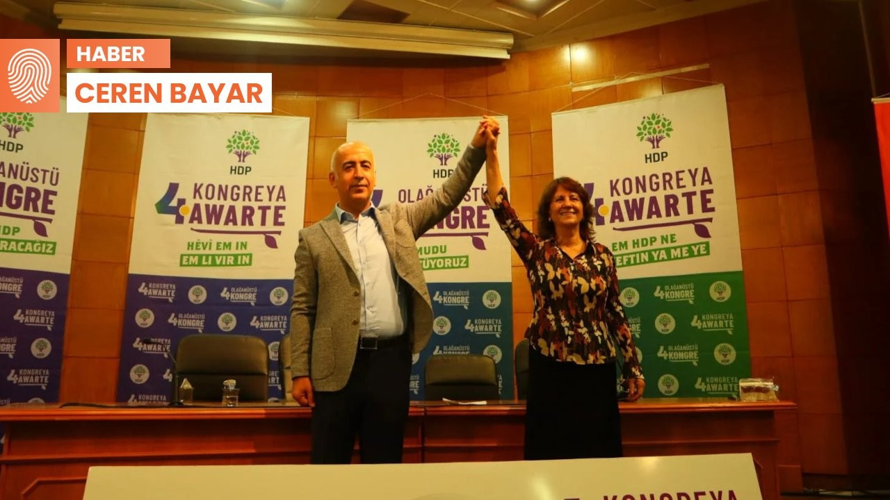 Sultan Özcan ve Cahit Kırkazak HDP Eş Genel Başkanlığı'na seçildi