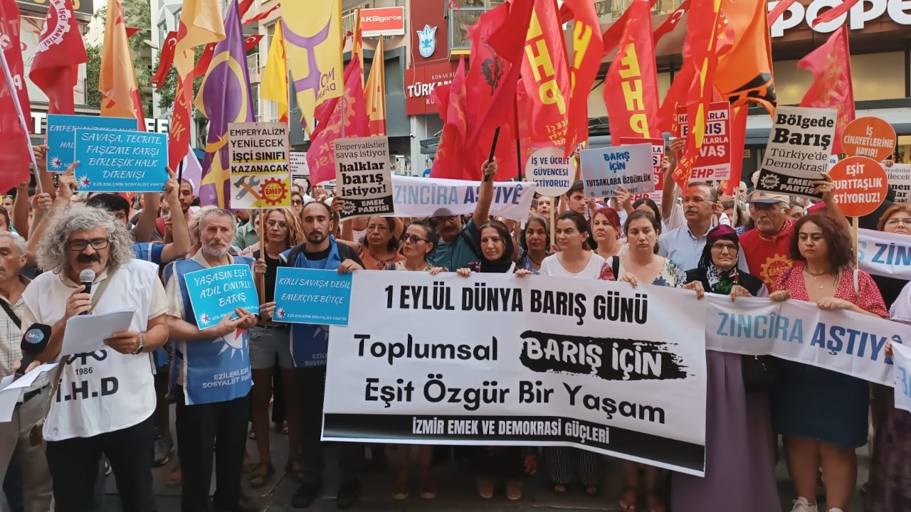 İzmir’de 1 Eylül etkinlikleri: Savaşsız, sömürüsüz bir dünya için...