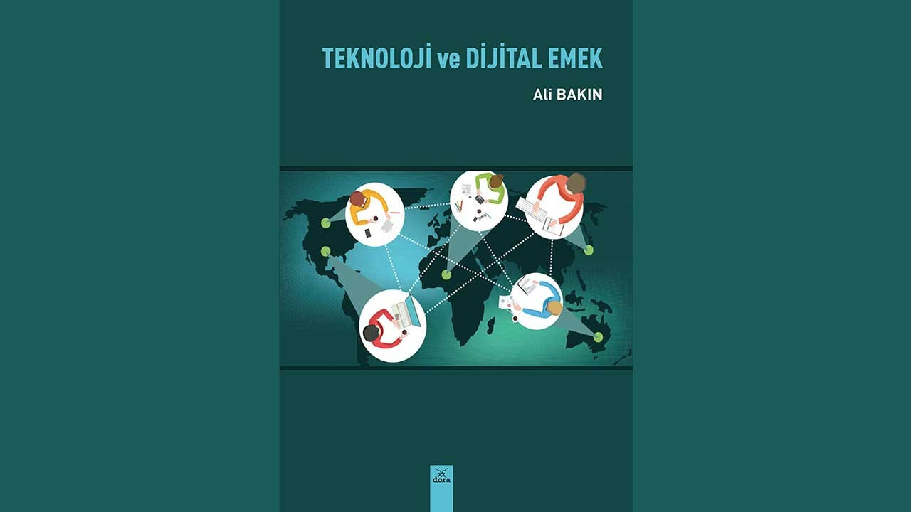 Ali Bakın'dan yeni kitap: 'Teknoloji ve Dijital Emek'