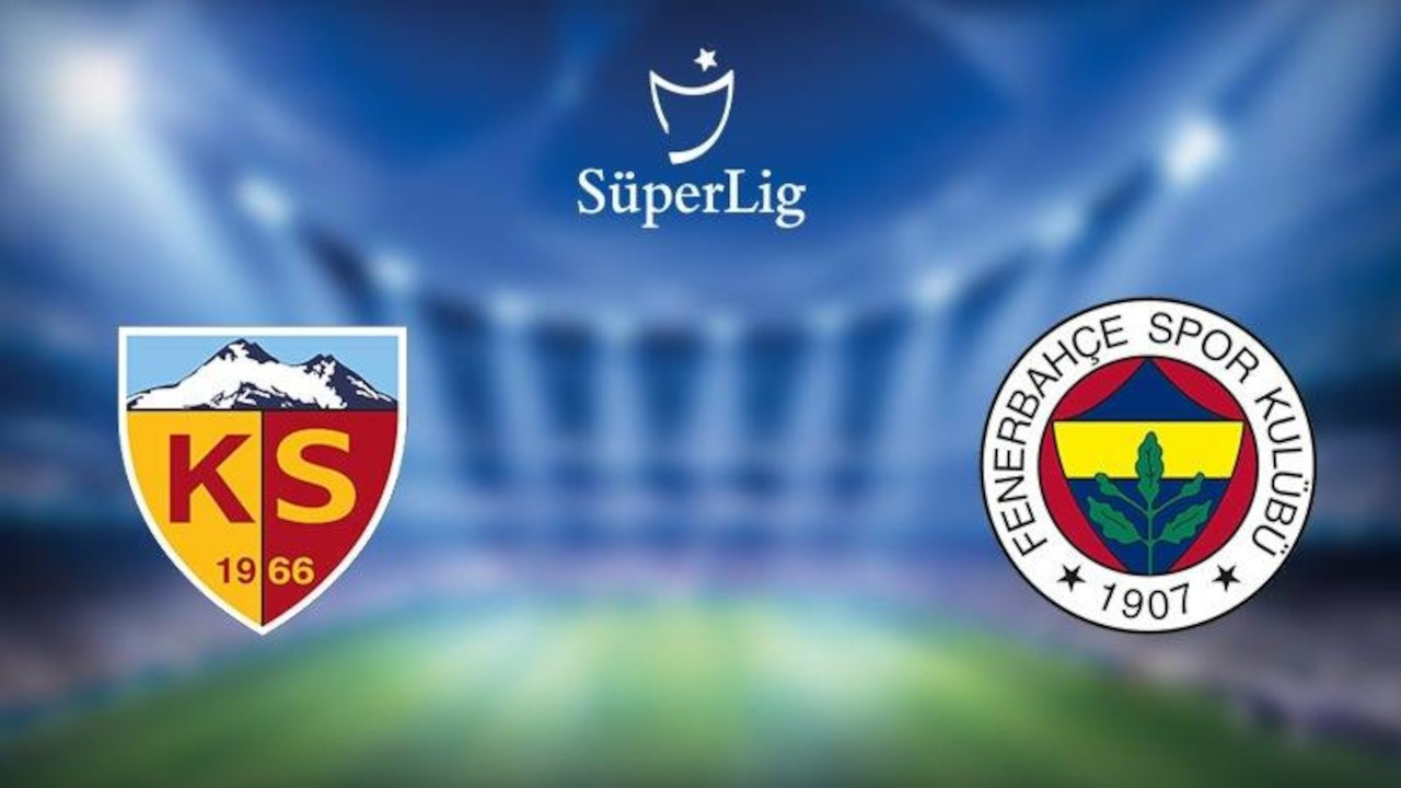 Kayserispor-Fenerbahçe: Muhtemel 11'ler