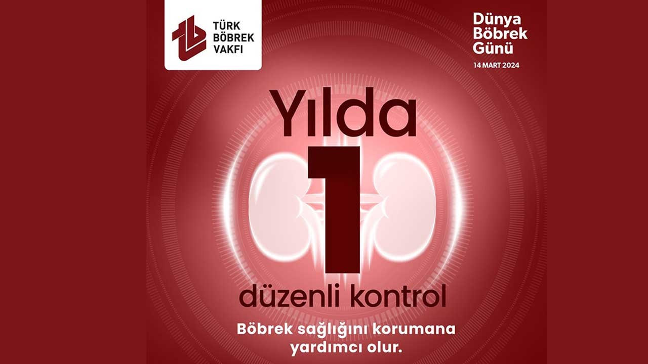 Türk Böbrek Vakfı’ndan ‘Senede Bir Gün’ çağrısı