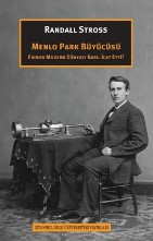 Adı: Menlo Park Büyücüsü Edison Modern Dünyayı Nasıl İcat Etti?