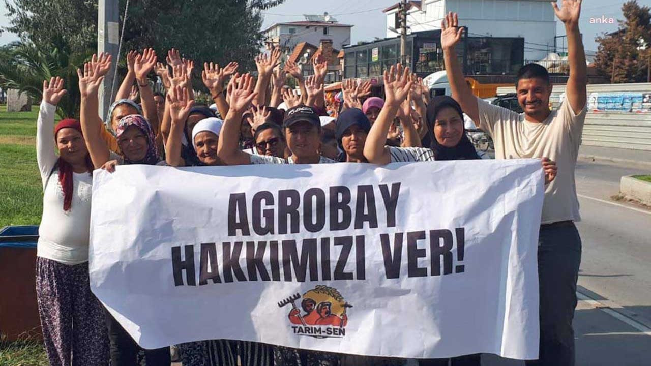 Agrobay işçileri yarın Ankara’ya yürüyüşe başlıyor