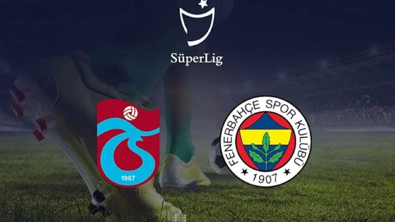 Trabzonspor-Fenerbahçe maçında ilk 11'ler belli oldu