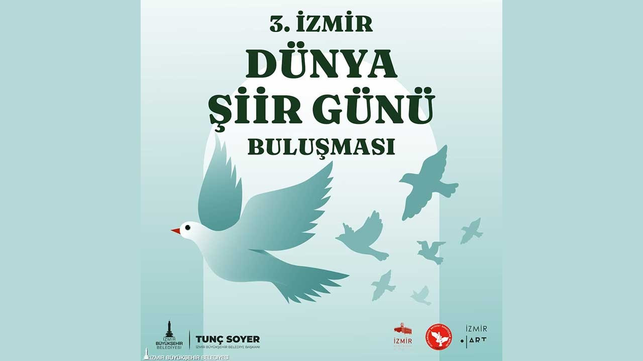 3. İzmir Dünya Şiir Günü Buluşması 21 Mart'ta Kültürpark’ta yapılacak