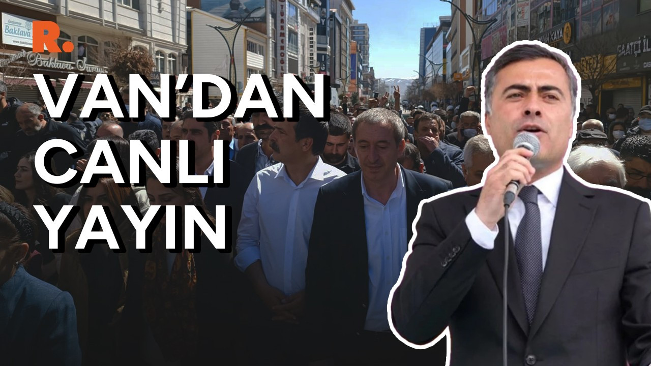 Van'da gün boyu neler yaşandı: Olayların merkezinden canlı yayın