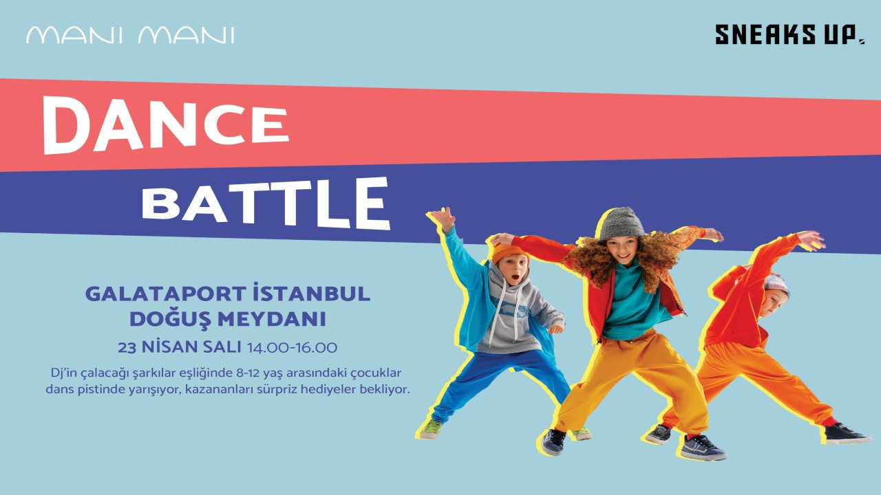 Galataport İstanbul'da 23 Nisan etkinliği: 'Dance Battle'