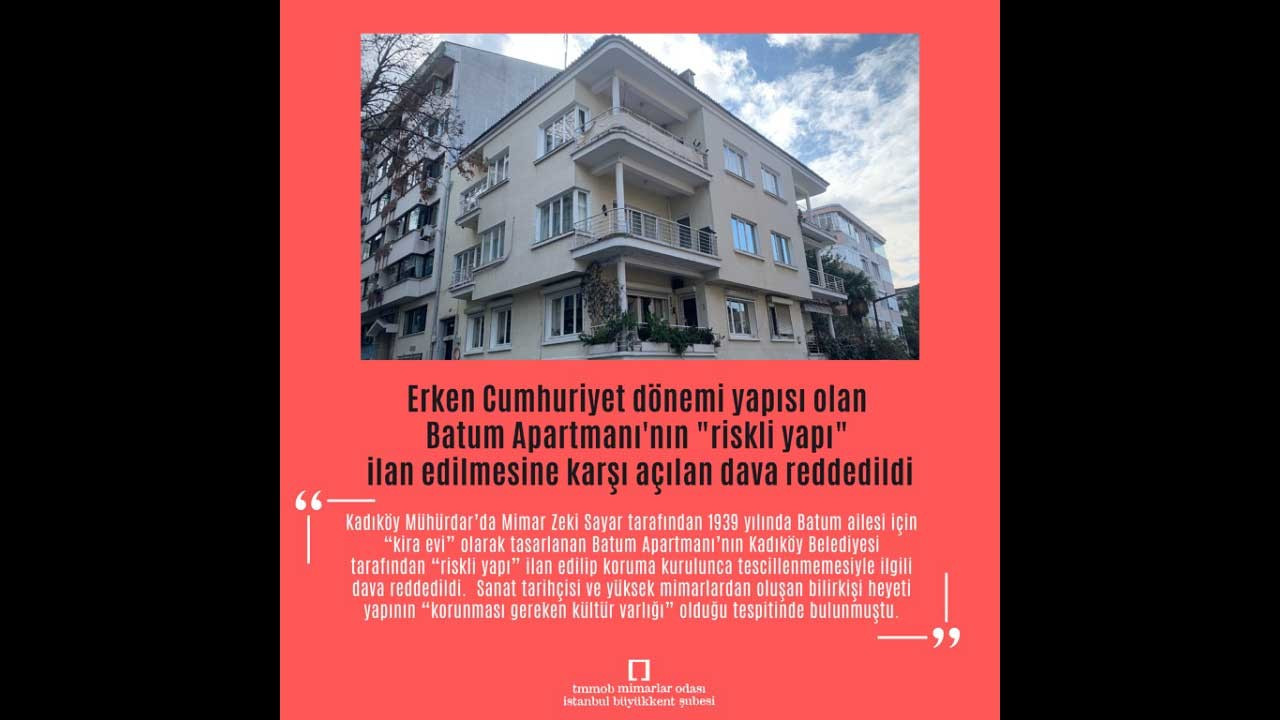 Batum Apartmanı’nın riskli yapı ilan edilmesine karşı dava reddedildi