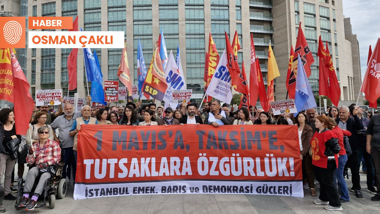İstanbul'da 1 Mayıs'ın ardından gözaltına alınan 27 kişi tutuklandı