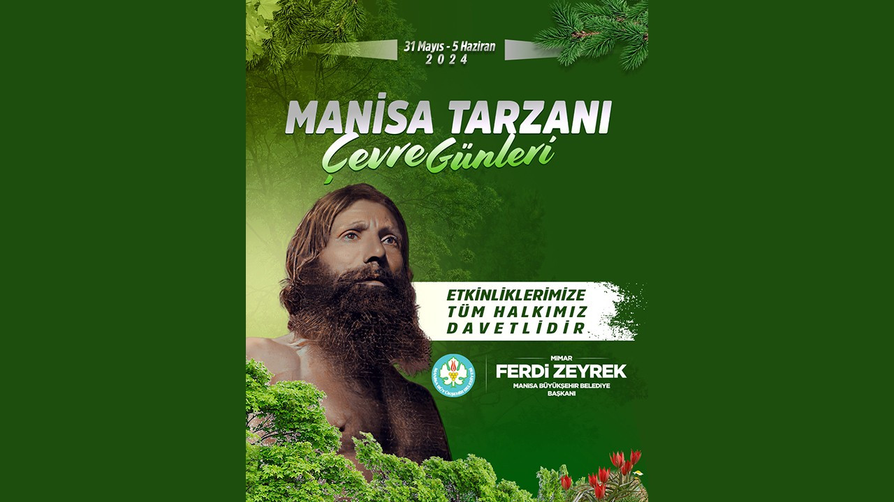 'Manisa Tarzanı ve Çevre Günleri' 31 Mayıs'ta başlıyor