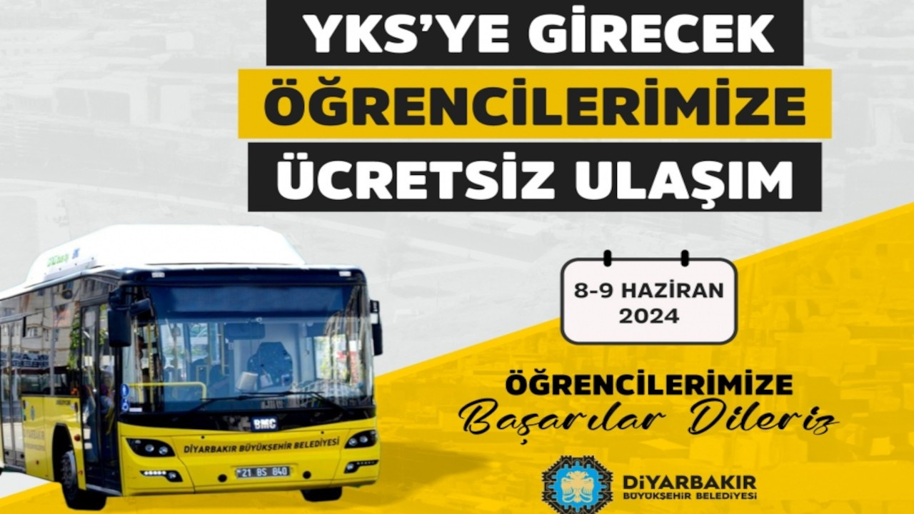 Diyarbakır'da YKS’ye girecek öğrenciler için ulaşım ücretsiz
