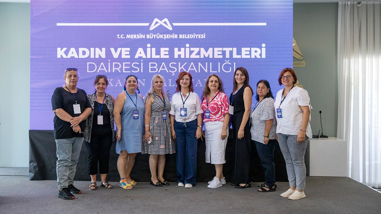 Mersin Büyükşehir Belediyesi 'Kadın Çalıştayı' düzenledi