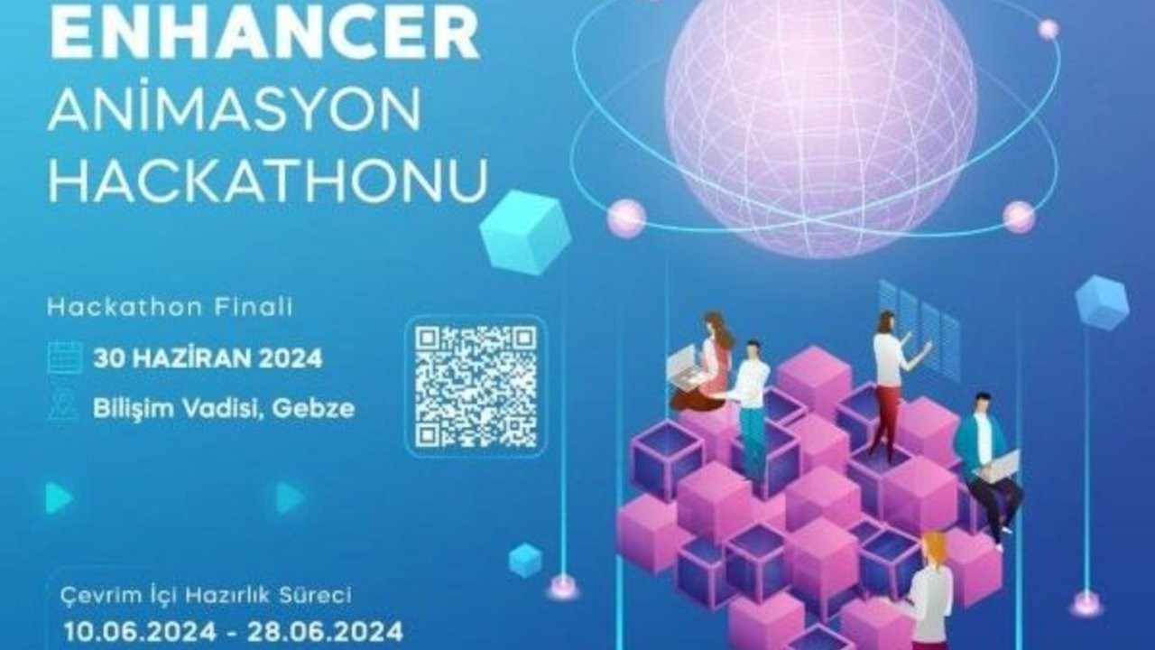 ENHANCER Animasyon Hackathon'u 30 Haziran'da Gebze'de düzenlenecek