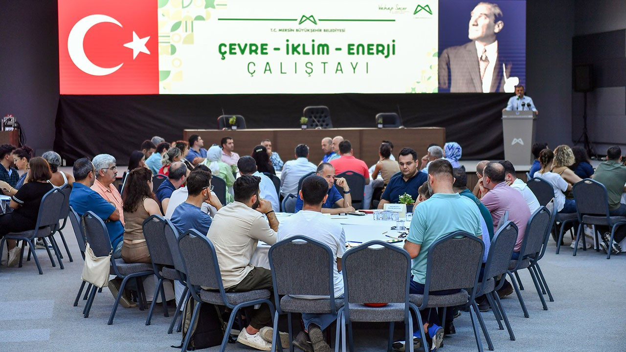 'Çevre, İklim, Enerji Çalıştayı' Mersin'de yapıldı