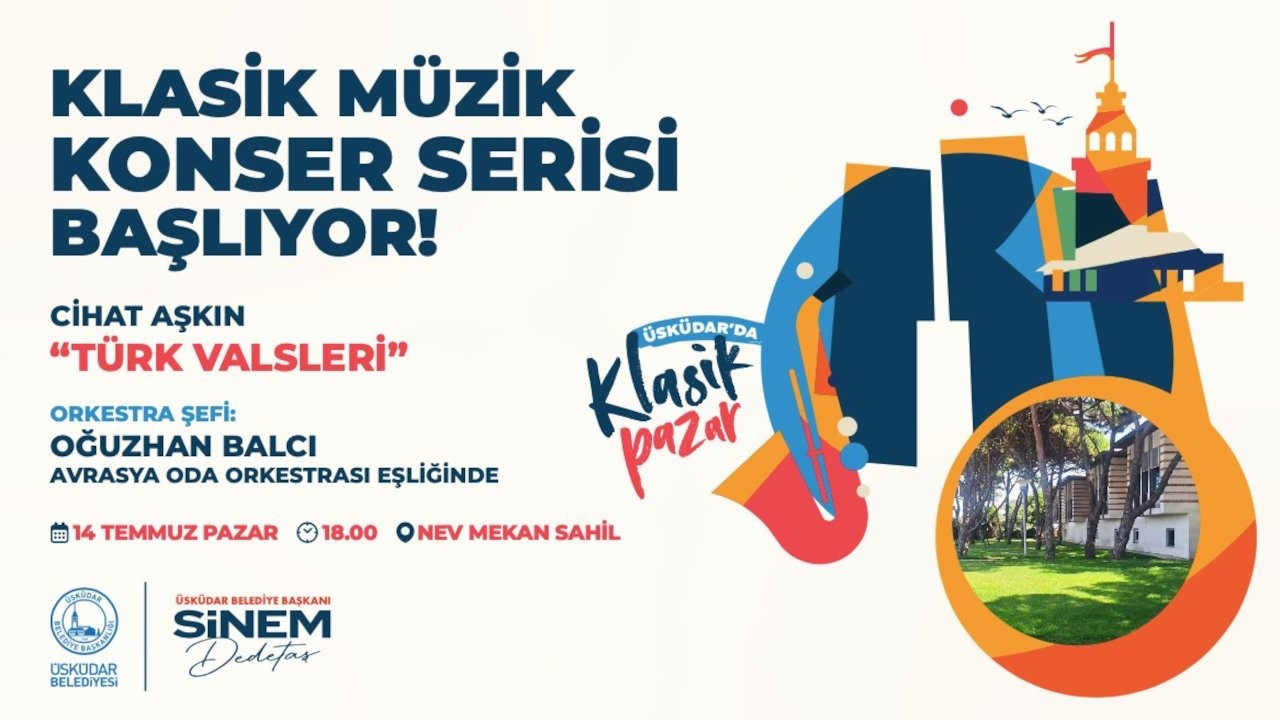 Üsküdar'da 'Klasik Pazar' Türk Valsleri ile başlıyor