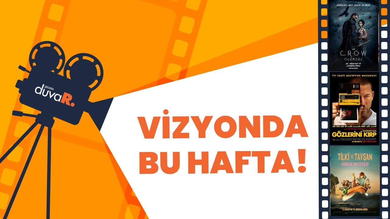 Bugün hangi filmler vizyona girecek?