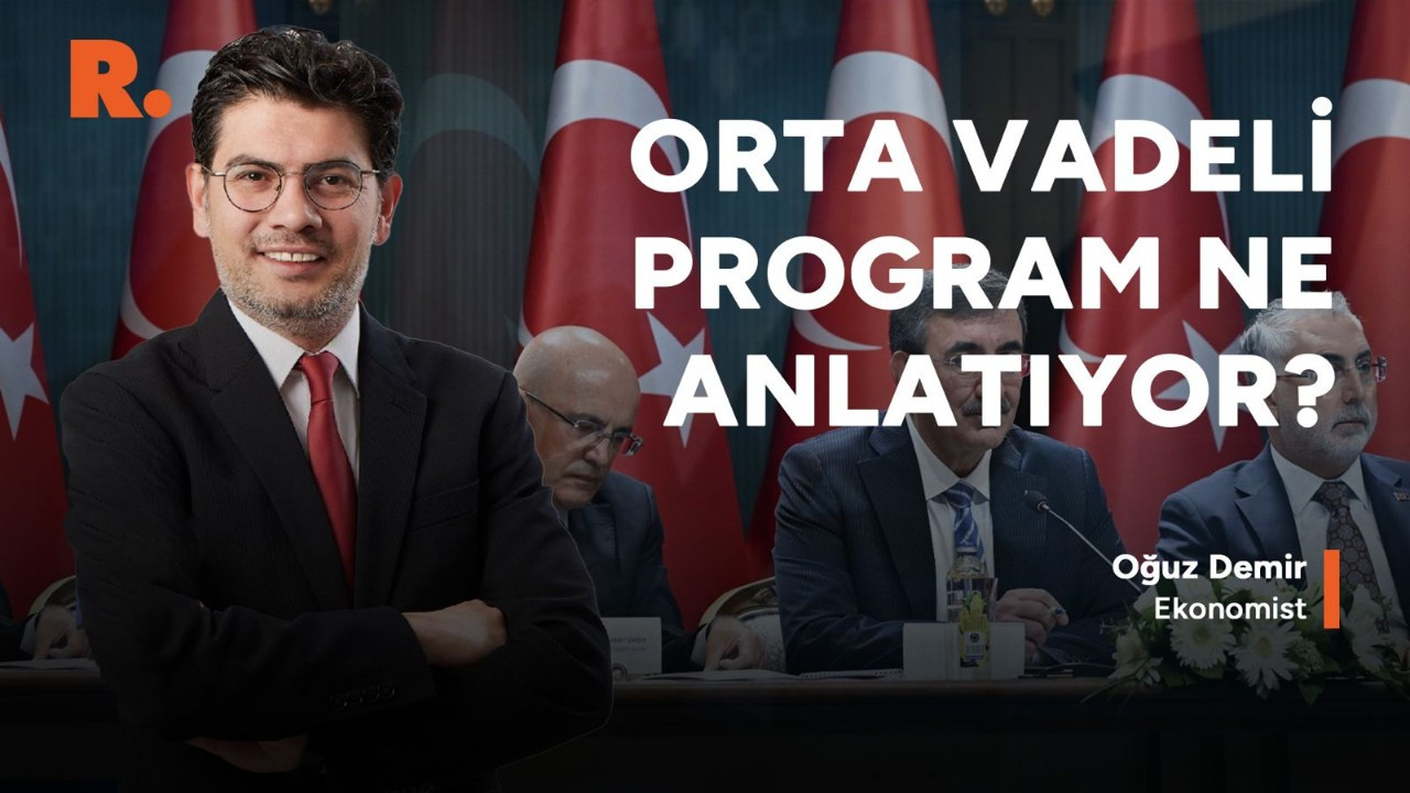 Orta Vadeli Program ne anlatıyor?