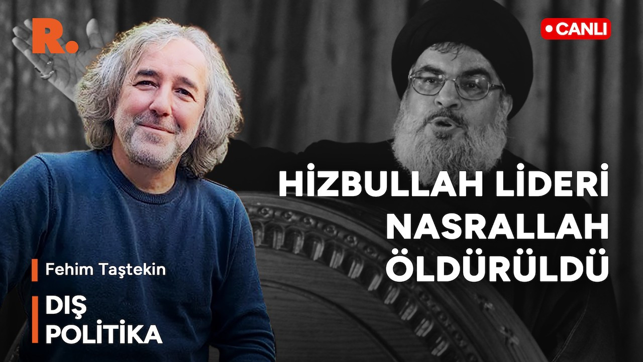 Hizbullah lideri Nasrallah öldürüldü... Şimdi ne olacak?: Fehim Taştekin değerlendirdi