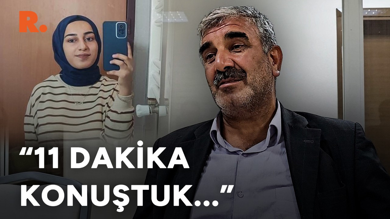 Kaybolan Rojin Kabaiş'in babası anlattı: 11 dakika konuştuk, kahve almaya gitmişti