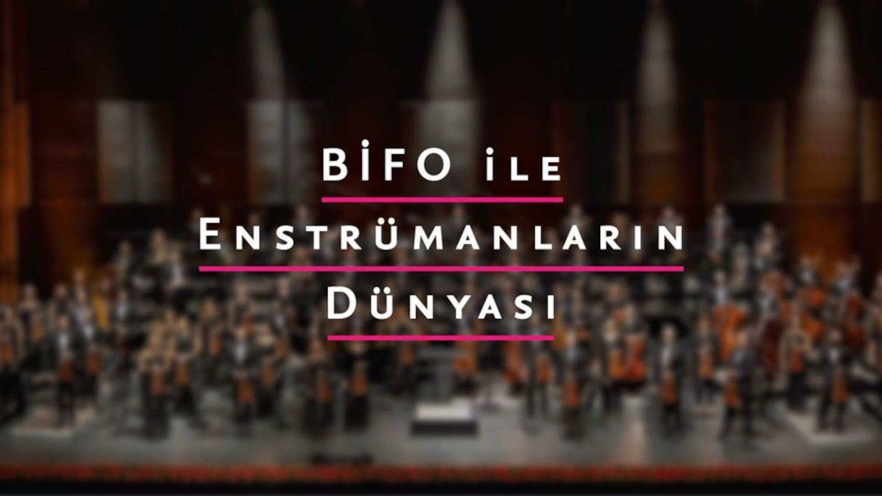 'BİFO ile Enstrümanların Dünyası' 6 Ekim'de başlıyor