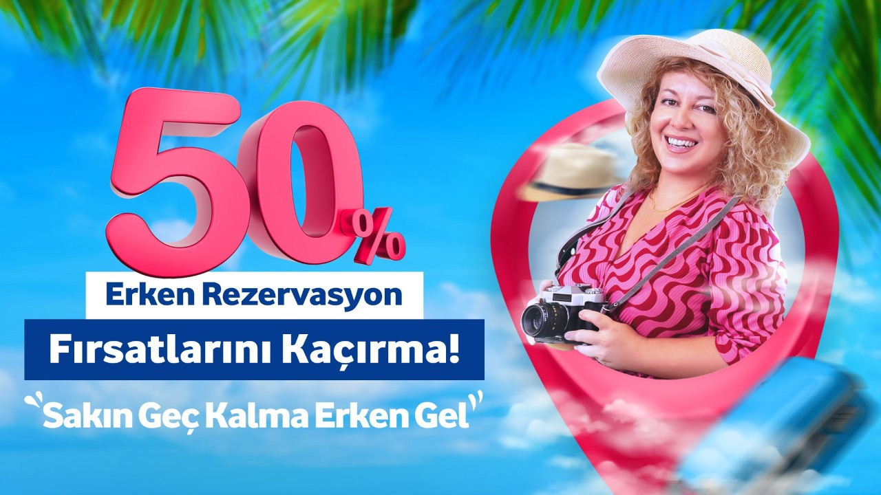 Prontotour'dan erken rezervasyonda yüzde 50 indirim