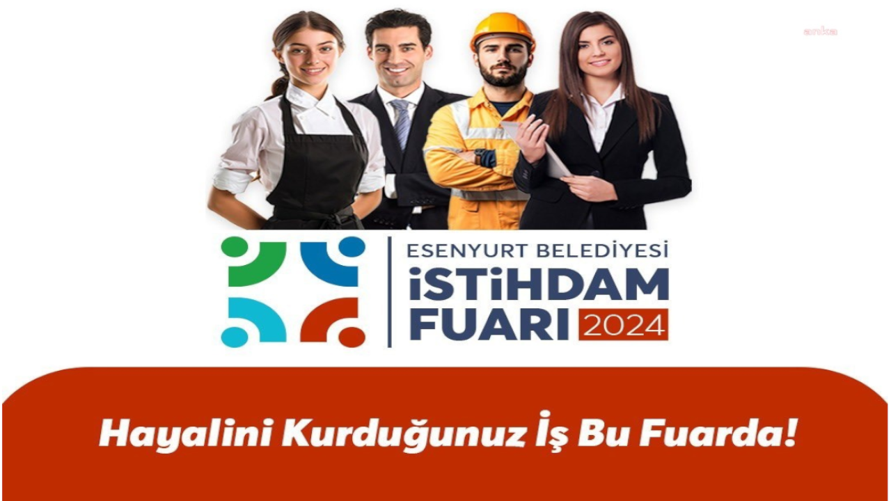 Esenyurt'ta İstihdam Fuarı açılıyor