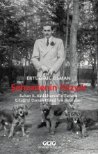 Şehzadenin Yüzyılı: Sultan 2. Abdülhamid’in Torunu Ertuğrul Osman Efendi’nin Hatıraları