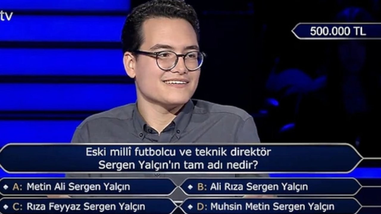 Kim Milyoner Olmak İster'de 500 bin TL'lik 'Sergen Yalçın' sorusu