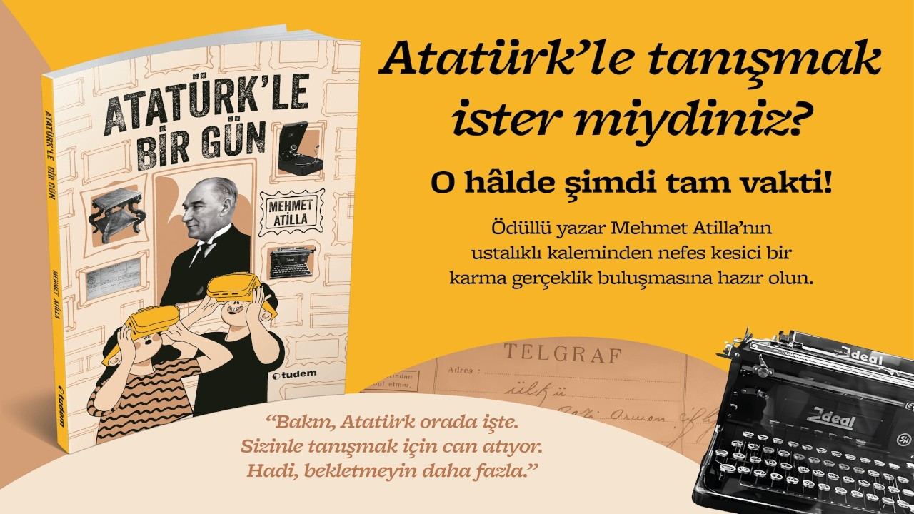 Mehmet Atilla'dan yeni roman: Atatürk'le Bir Gün