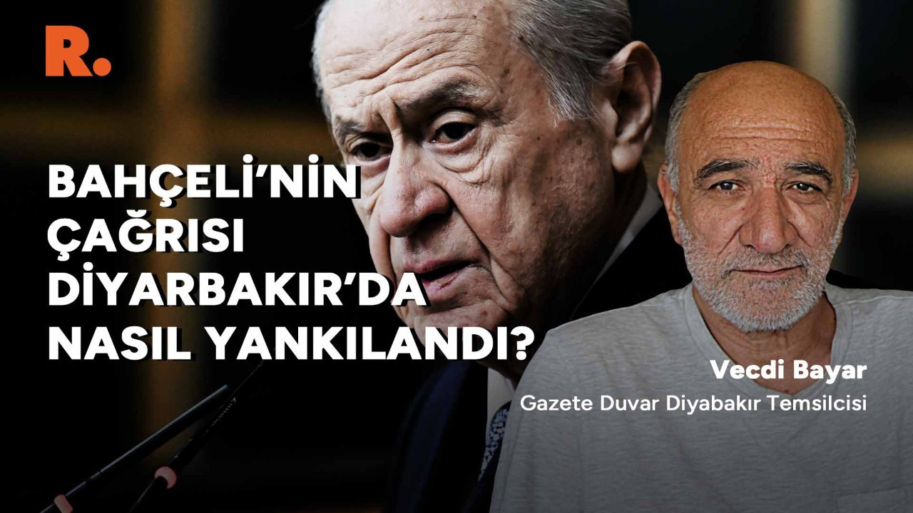 Bahçeli'nin çağrısı Diyarbakır'da nasıl yankılandı?