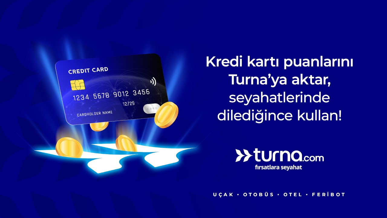 Turna.com, kredi kartı puanlarını seyahat fırsatlarına dönüştürüyor